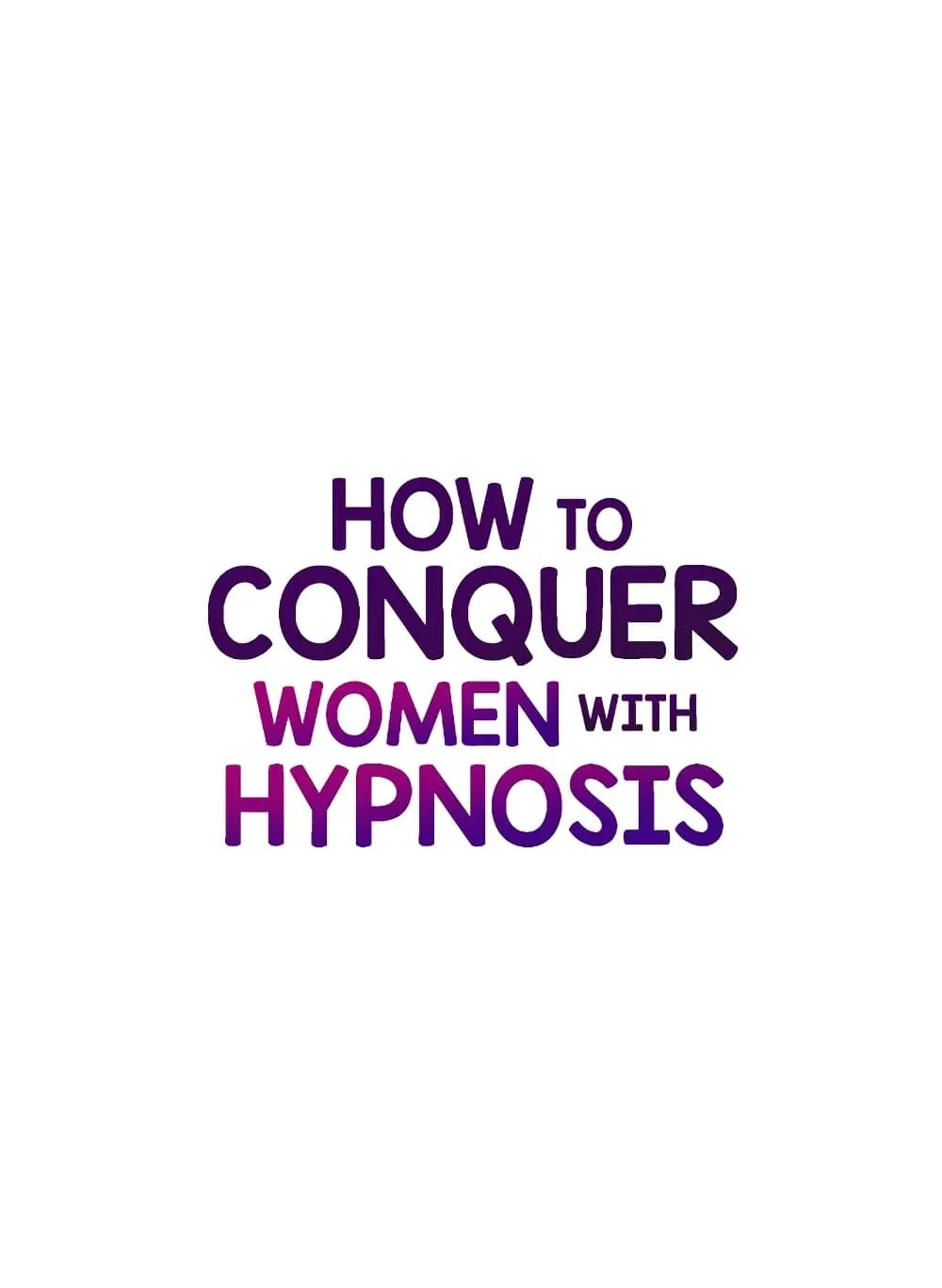 A Guide to Corrupting Them With Hypnosis - หน้า 11