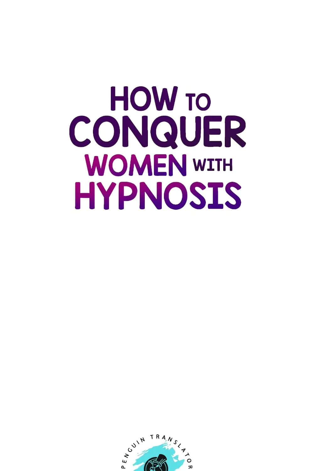 A Guide to Corrupting Them With Hypnosis - หน้า 7