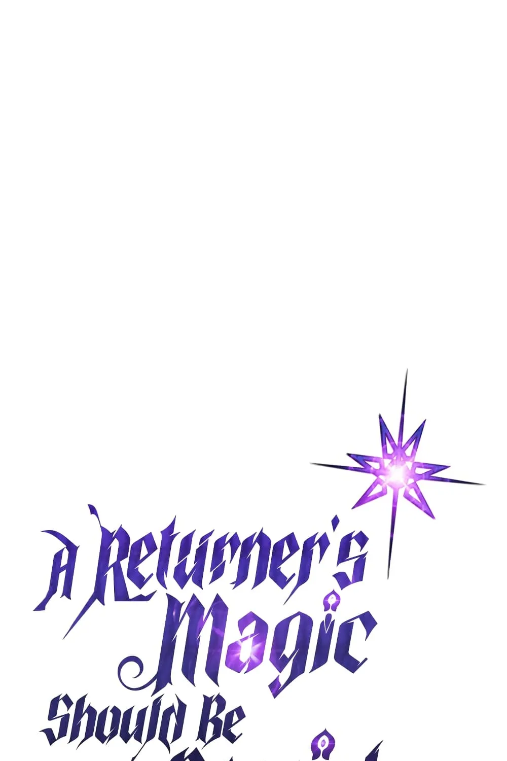 A Returner’s Magic Should Be Special - หน้า 1