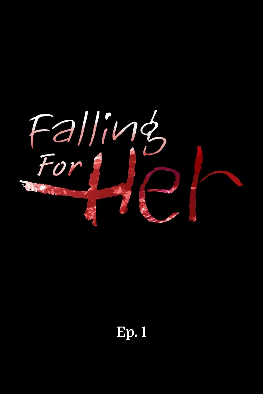 Falling For Her - หน้า 13