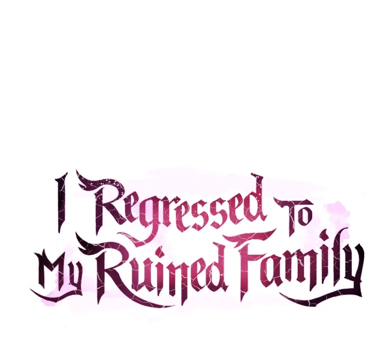 I Regressed to My Ruined Family - หน้า 19