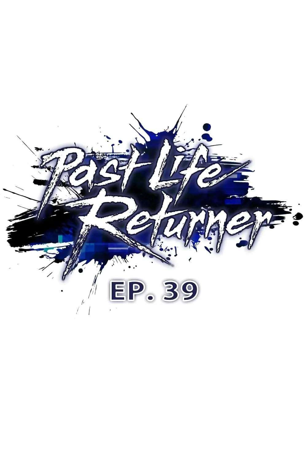 Past Life Returner - หน้า 38