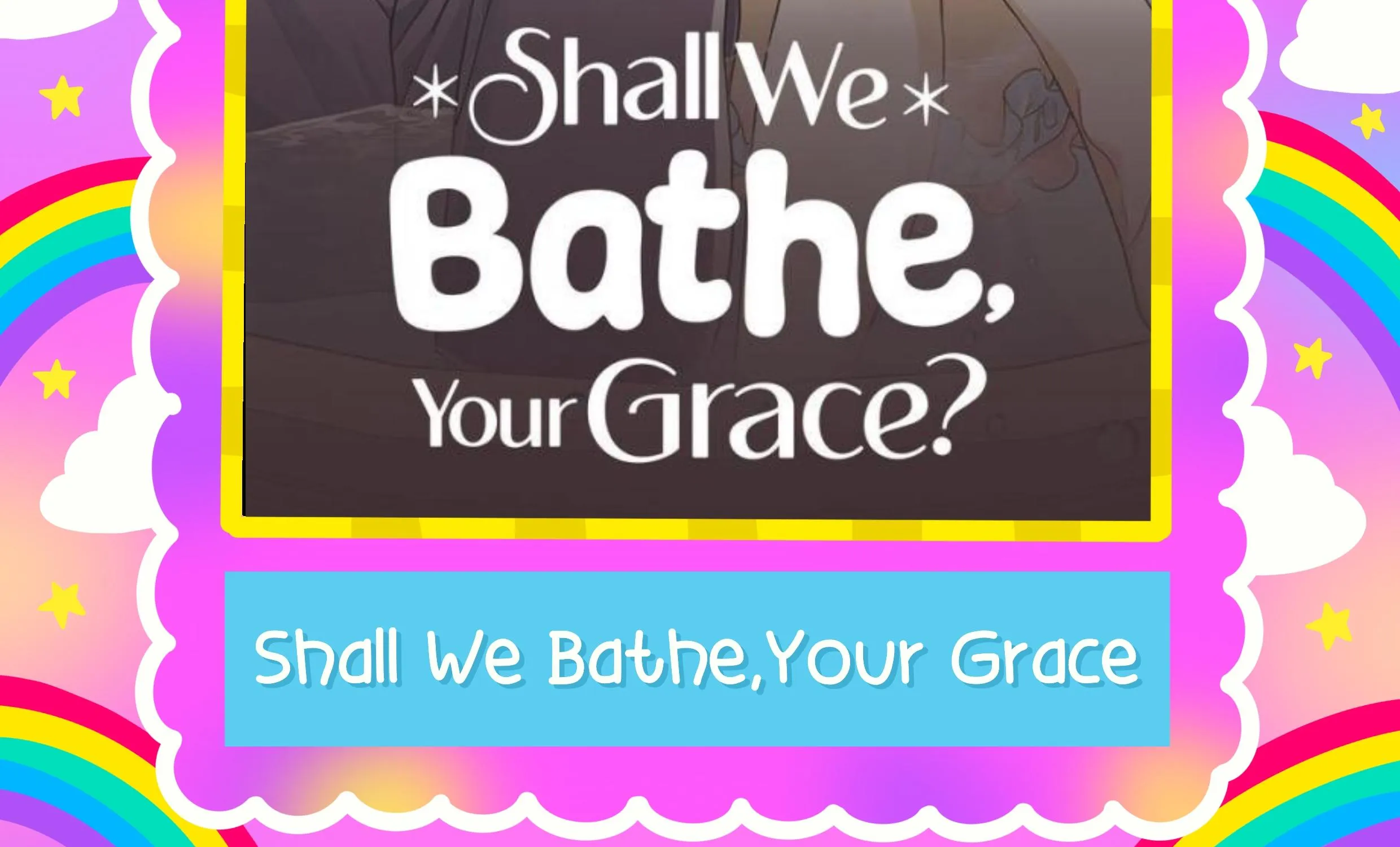 Shall We Bathe, Your Grace? - หน้า 2