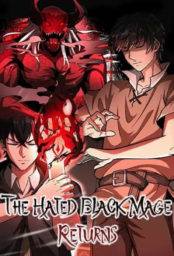 The Hated Black Mage Returns