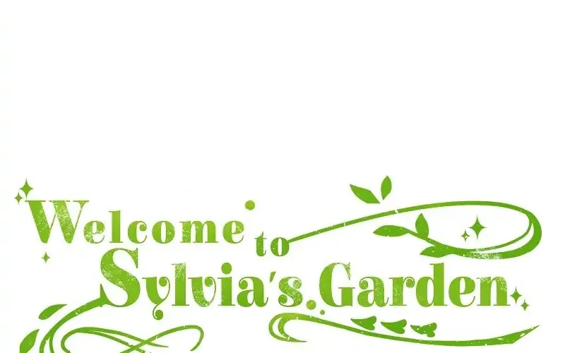 Welcome to Sylvia’s Garden - หน้า 32