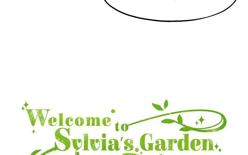 Welcome to Sylvia’s Garden - หน้า 99